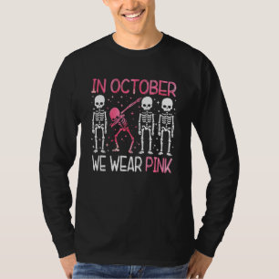 In October We Wear Pink Dabbing Skeleton Halloween T-Shirt