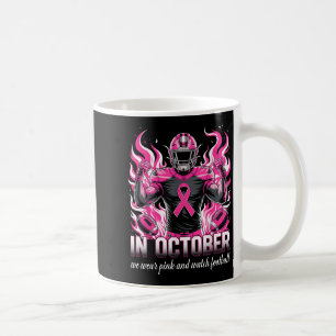In October We Wear Pink Football Breast Cancer Awa Coffee Mug