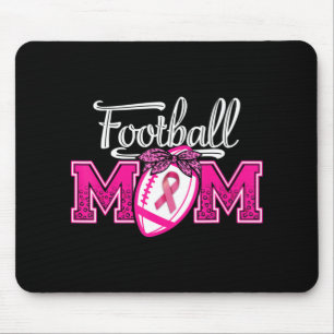 In October We Wear Pink Football Mom Breast Cancer Mouse Pad