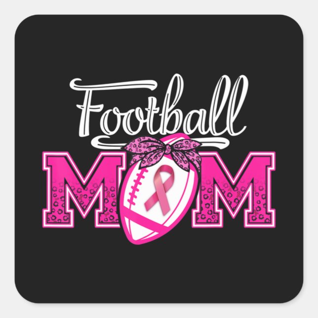 In October We Wear Pink Football Mom Breast Cancer Square Sticker (Front)