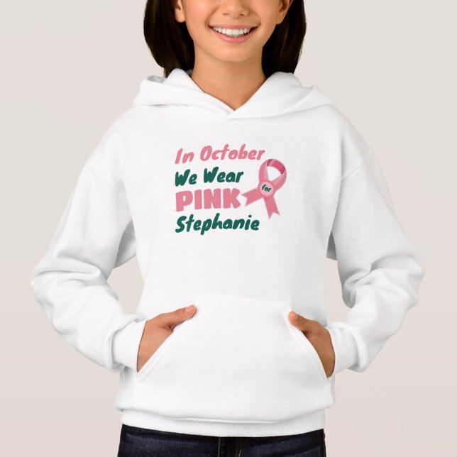 In October We Wear Pink for [Custom Name]  (Front)