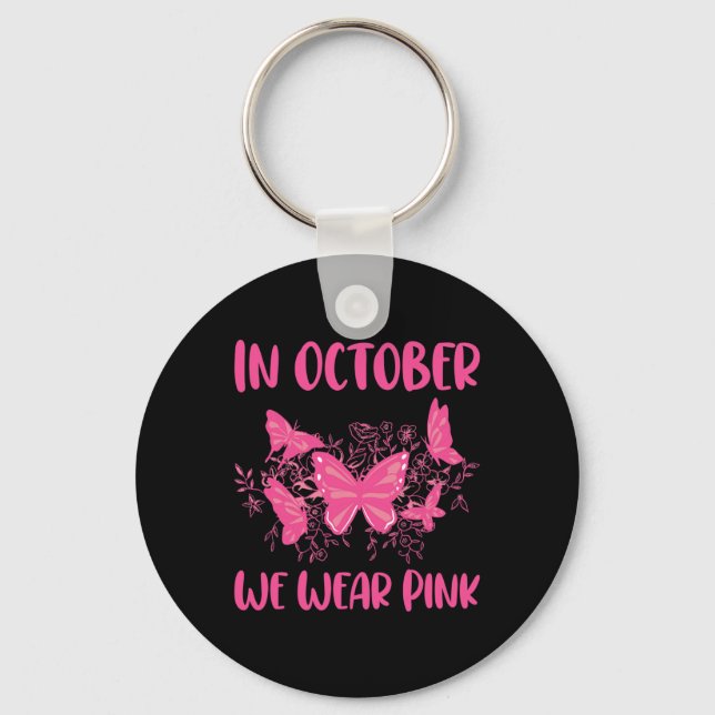 In October We Wear Pink Fun Butterfly Graphic Cost Keychain (Front)