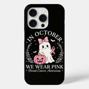 In October We Wear Pink Ghost Halloween iPhone 15 Pro Case
