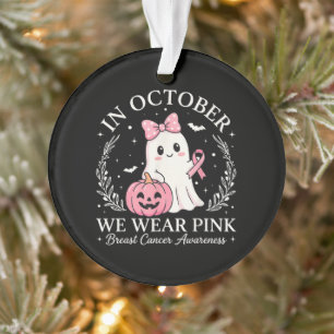 In October We Wear Pink Ghost Halloween Ornament
