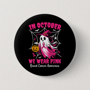In October We Wear Pink Ghost Witch Breast Cancer 2 Inch Round Button