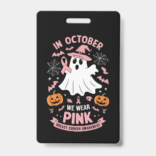 In October We Wear Pink Ghost Witch Breast Cancer  Badge