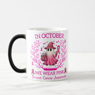 In October We Wear Pink Ghost Witch Breast Cancer  Magic Mug