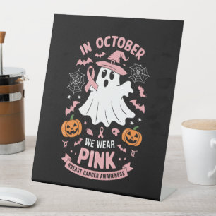 In October We Wear Pink Ghost Witch Breast Cancer Pedestal Sign
