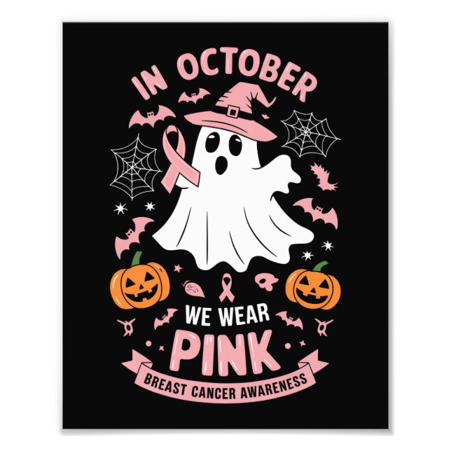 In October We Wear Pink Ghost Witch Breast Cancer  Photo Print (Front)