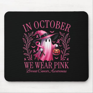 In October We Wear Pink Ghosts Breast Cancer Aware Mouse Pad