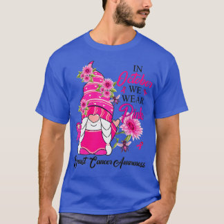 In October We Wear Pink Gnome Breast Cancer Awaren T-Shirt