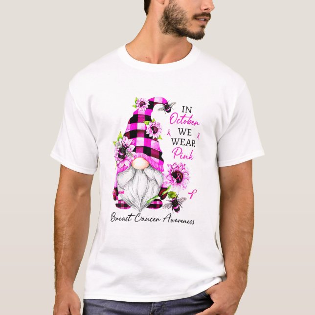 In October We Wear Pink Gnome Breast Cancer Awaren T-Shirt (Front)