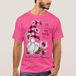 In October We Wear Pink Gnome Breast Cancer Awaren T-Shirt