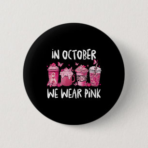 In October We Wear Pink Halloween Breast Cancer Aw 2 Inch Round Button