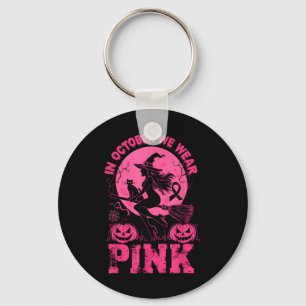 In October We Wear Pink Halloween Breast Cancer Aw Keychain