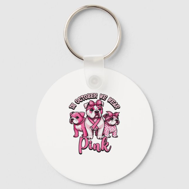 In October We Wear Pink � Halloween Cute Dogs Brea Keychain (Front)