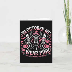 In October We Wear Pink Halloween Skeleton Breast  Card