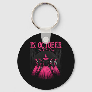 In October We Wear Pink Halloween Witch Witchy Bre Keychain