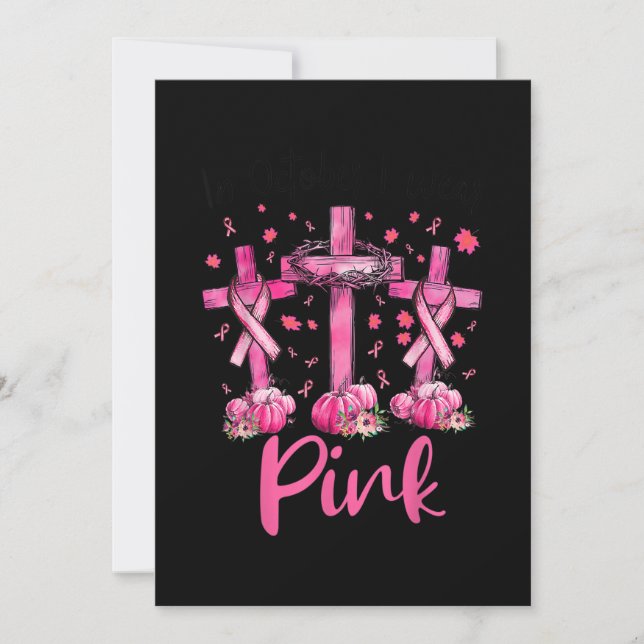 In October We Wear Pink Jesus Cross Breast Cancer Invitation (Front)