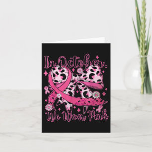 In October We Wear Pink Leopard Breast Cancer Awar Card