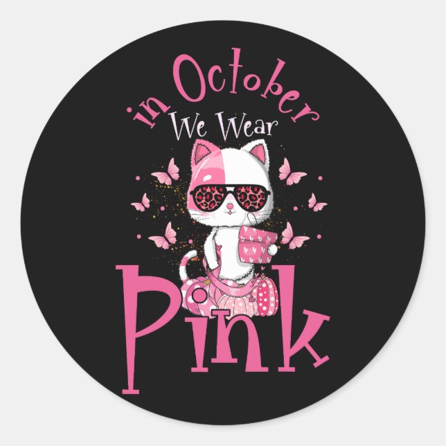 In October We Wear Pink Leopard Cat Breast Cancer  Classic Round Sticker (Front)