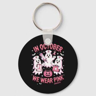 In October We Wear Pink Nurse Ghost Halloween Brea Keychain