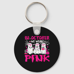 In October We Wear Pink Nurse Ghost Halloween Brea Keychain