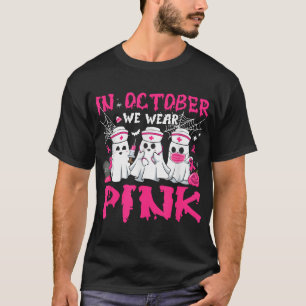 In October We Wear Pink Nurse Ghost Halloween  T-Shirt