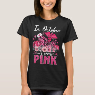 In October We Wear Pink Nurse Life Pumpkin Leopard T-Shirt