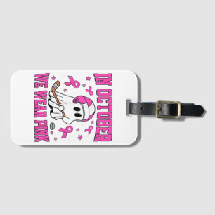 In October We Wear Pink Play Hockey Luggage Tag