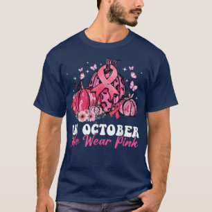 In October We Wear Pink Pumpkin Breast Cancer Hall T-Shirt
