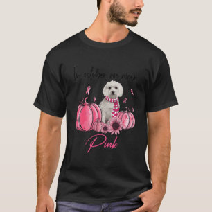 In October We Wear Pink Pumpkin Maltese Dog Pink R T-Shirt