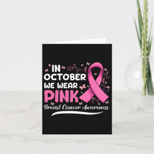 In October We Wear Pink Ribbon Breast Cancer Aware Card