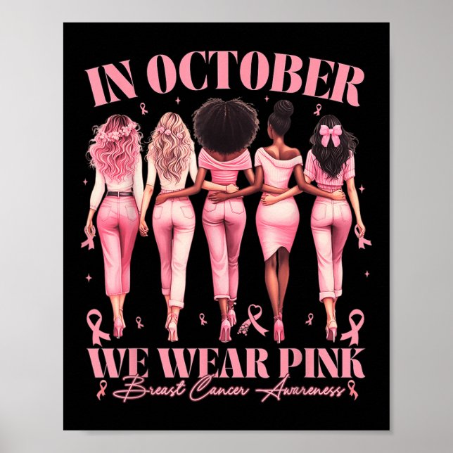 In October We Wear Pink Ribbon Breast Cancer Aware Poster (Front)