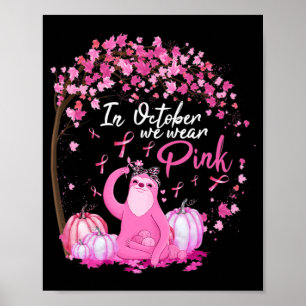 In October We Wear Pink Ribbon Sloth Breast Cancer Poster
