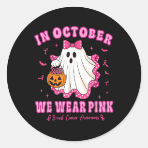 In October We Wear Pink Shirt Ghost Breast Cancer  Classic Round Sticker