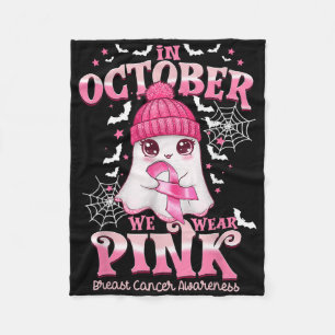 In October We Wear Pink Shirt Ghost Breast Cancer Fleece Blanket