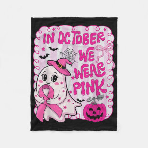 In October We Wear Pink Shirt Ghost Breast Cancer Fleece Blanket