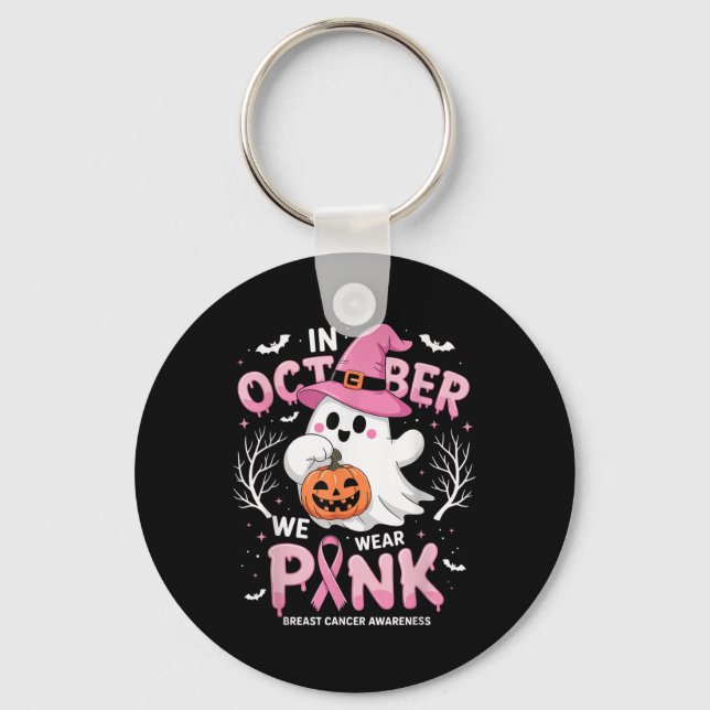 In October We Wear Pink Shirt Ghost Breast Cancer  Keychain (Front)