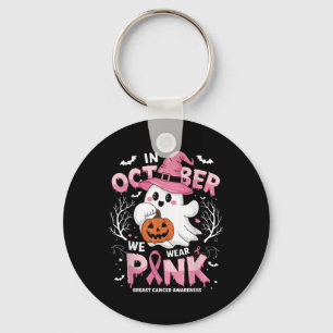 In October We Wear Pink Shirt Ghost Breast Cancer  Keychain