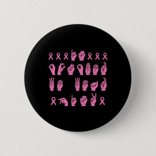 In October We Wear Pink Sign Language Breast Cance 2 Inch Round Button