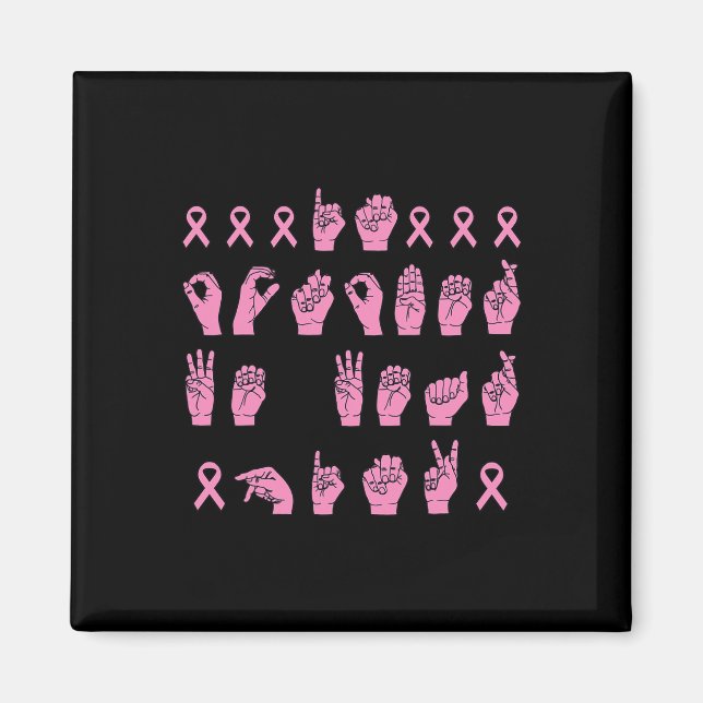 In October We Wear Pink Sign Language Breast Cance Magnet (Front)