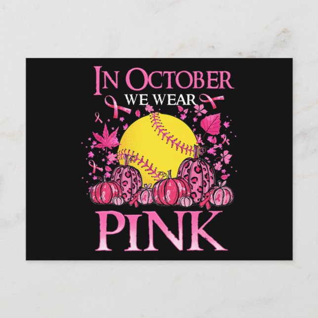 In October We Wear Pink Softball Breast Cancer Awa Postcard (Front)