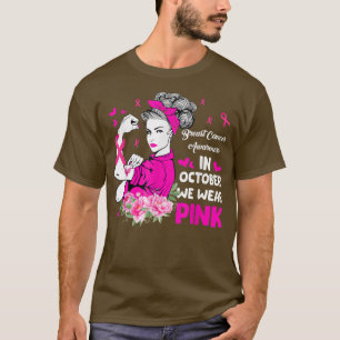 In October We Wear Pink Strong Woman Breast Cancer T-Shirt