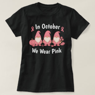 In October We Wear Pink T-Shirt