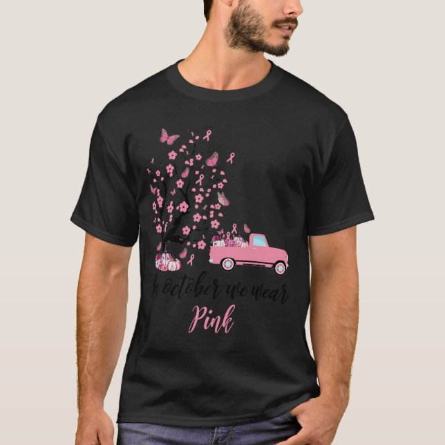 in october we wear pink T-Shirt (Front)
