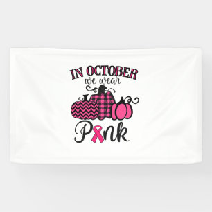 In October We Wear Pink Thanksgiving Breast Cancer Banner