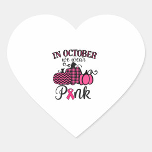 In October We Wear Pink Thanksgiving Breast Cancer Heart Sticker