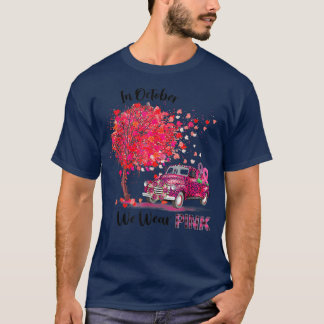 In October We Wear Pink Truck Breast Cancer Awaren T-Shirt