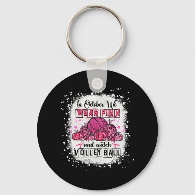 In October we wear pink Volleyball Breast Cancer A Keychain (Front)